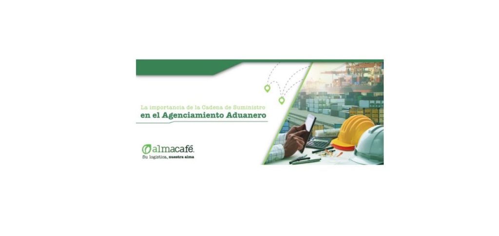 La importancia de la cadena de suministro en el agenciamiento aduanero.